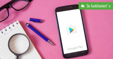 Google Play Store neu installieren – So funktioniert’s